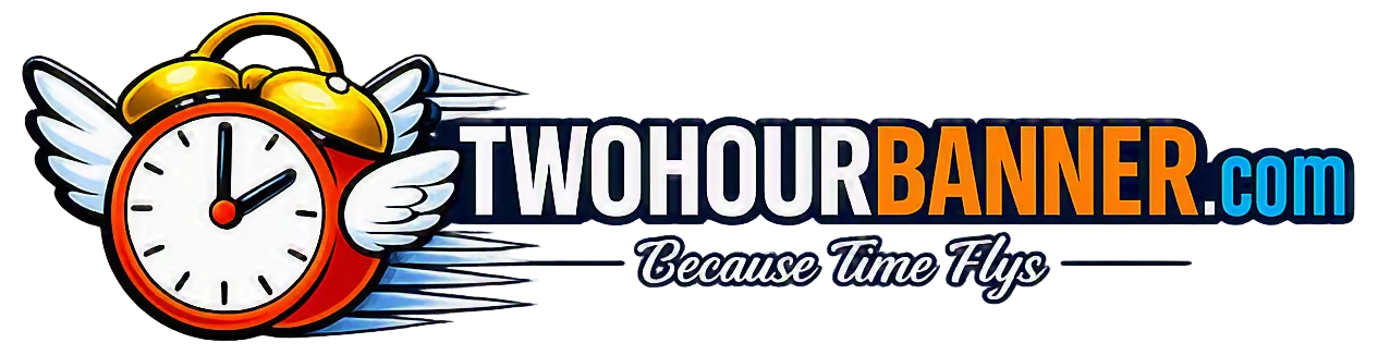 TwoHourBanner.com
